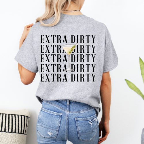 Extra Dirty Tee