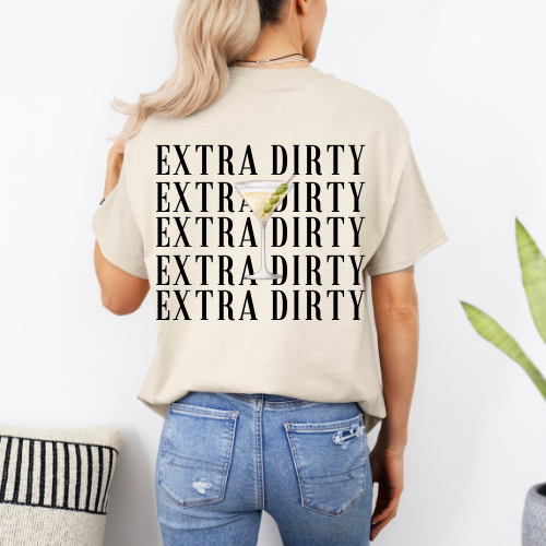 Extra Dirty Tee